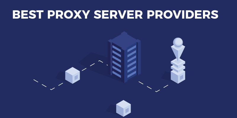 best-proxy-server-providers
